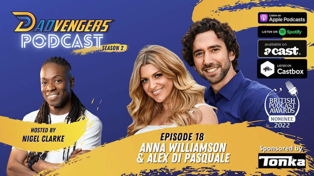 Dadvengers Podcast Ep 18 - Anna Williamson & Alex De Pasquale(New Logo)