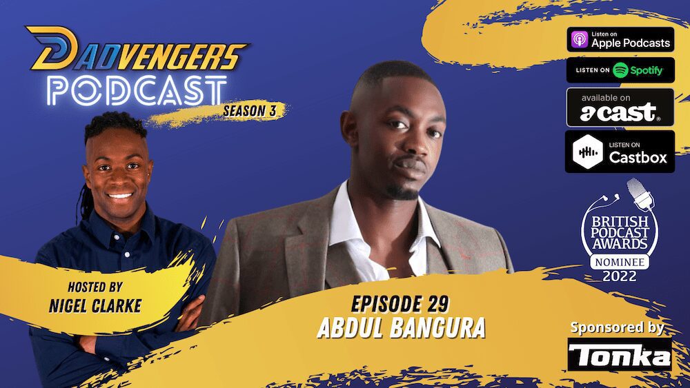 Dadvengers Podcast Ep 29 - Abdul Bangura (1920x1080)